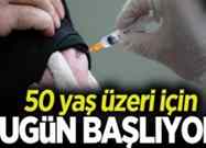 50 Yaş Üzerine Aşılar Başlıyor
