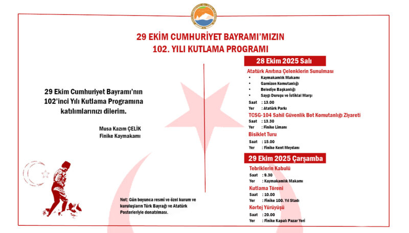 29 EkimCumhuriyet Bayramı’mızın 102. yılı kutlama programına tüm halkımız davetlidir