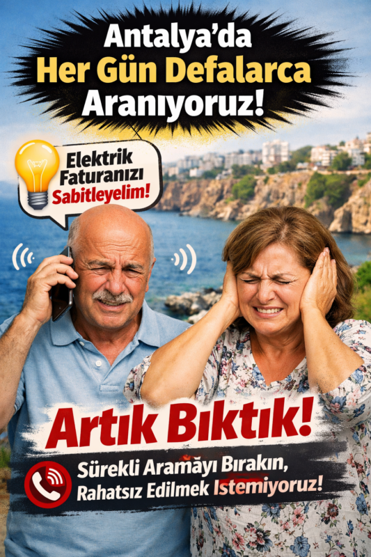 Antalya’da Bitmeyen Telefon Tacizi: Vatandaş İsyanda!