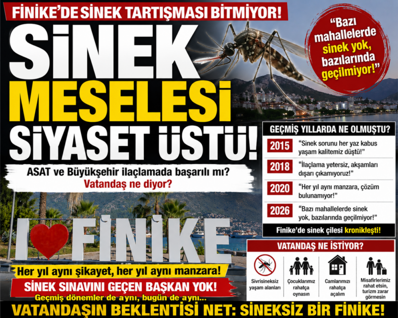 FİNİKE’DE SİNEK TARTIŞMASI YENİDEN GÜNDEMDE